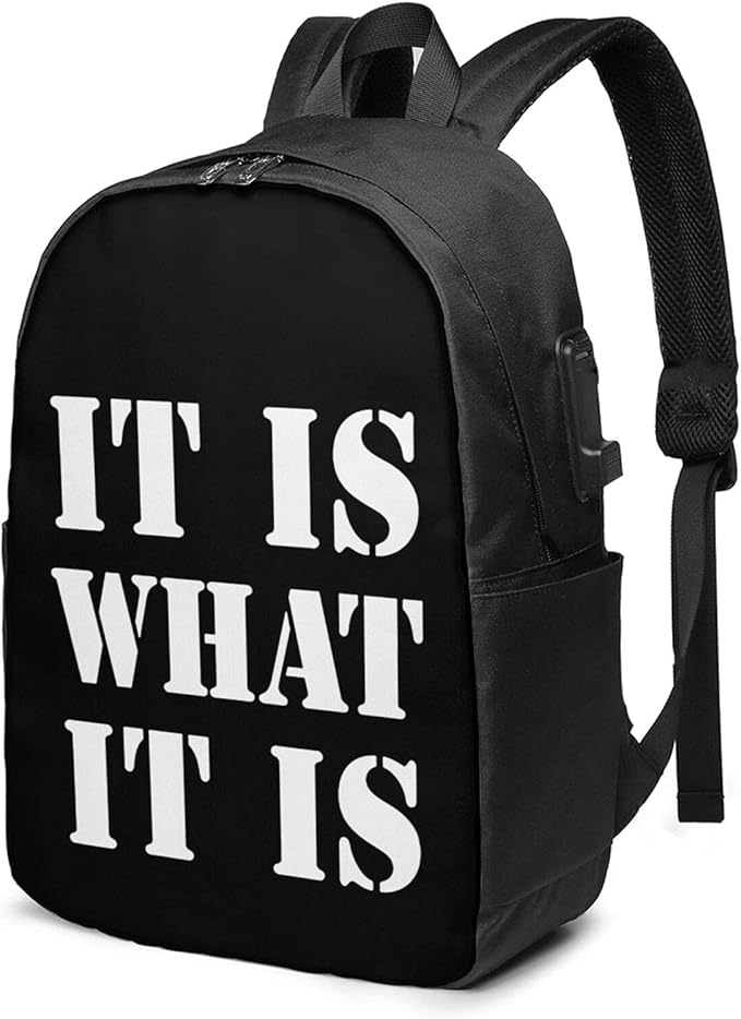 Mochila USB para portátil con texto en inglés "It Is What It Is Is What