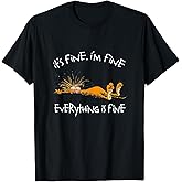 It's Fine I'm Fine Everything is Fine Funny Cat Lover T-Shirt