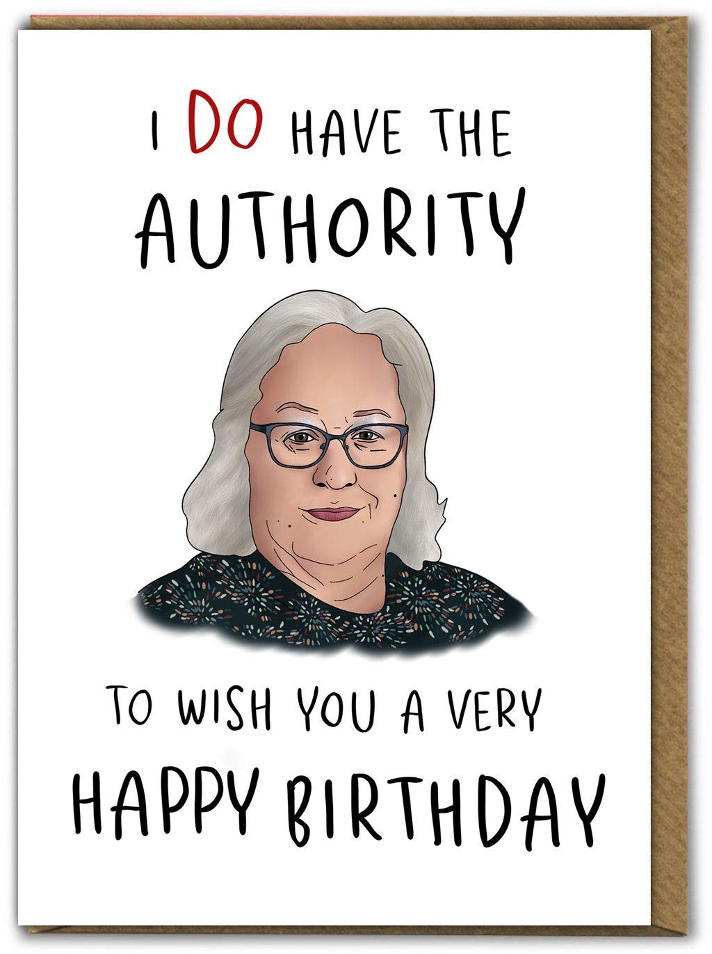 Brainbox Candy | I Have The Authority | Funny Birthday Card
