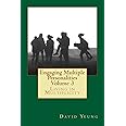 Engaging Multiple Personalities Volume 3: Living in Multiplicity