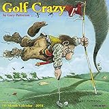Golf Crazy by Gary Patterson 2018 Wall Calendar by 