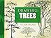 Drawing Trees (Dover Art Instruction)
