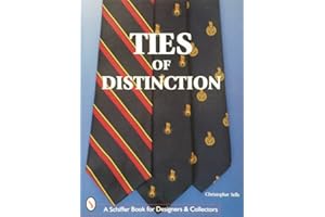 Ties of Distinction (Schiffer Book for Collectors and Designers)