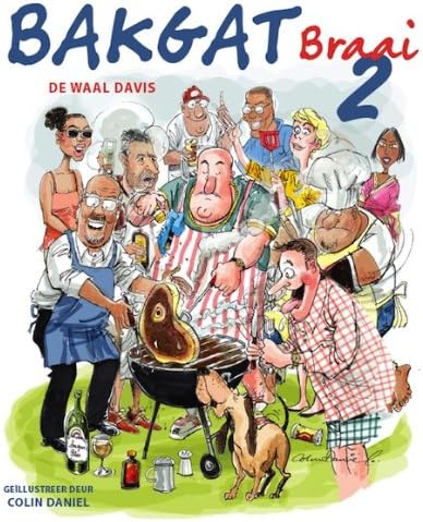 Bakgat Braai 2 (Afrikaans Edition)