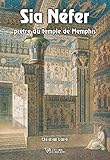 Sia Nefer prêtre du temple de Memphis (French Edition) by 