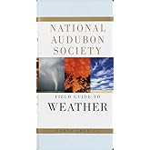 National Audubon Society Field Guide to Weather: North America