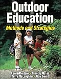 Outdoor Education: Methods and Strategies, Ken Gilbertson, Timothy Bates, Terry McLaughlin, Alan Ewert, 0736047093