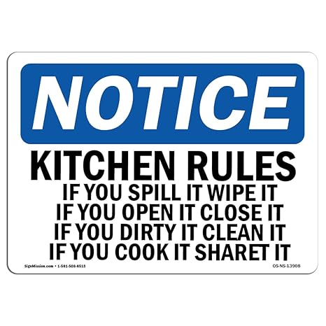 Osha Notice Signs Kitchen Rules If You Spill It Wipe It If Sign