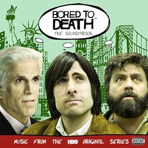 Bored to Death / Soundtrack