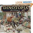 Dinotopia, A Land Apart from Time: 20th Anniversary Edition (Calla Editions)