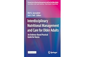 Interdisciplinary Nutritional Management and Care for Older Adults: An Evidence-Based Practical Guide for Nurses (Perspective