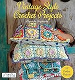 Vintage Style Crochet Projects: 32 Crochet Projects by Agnieszka Strycharska
