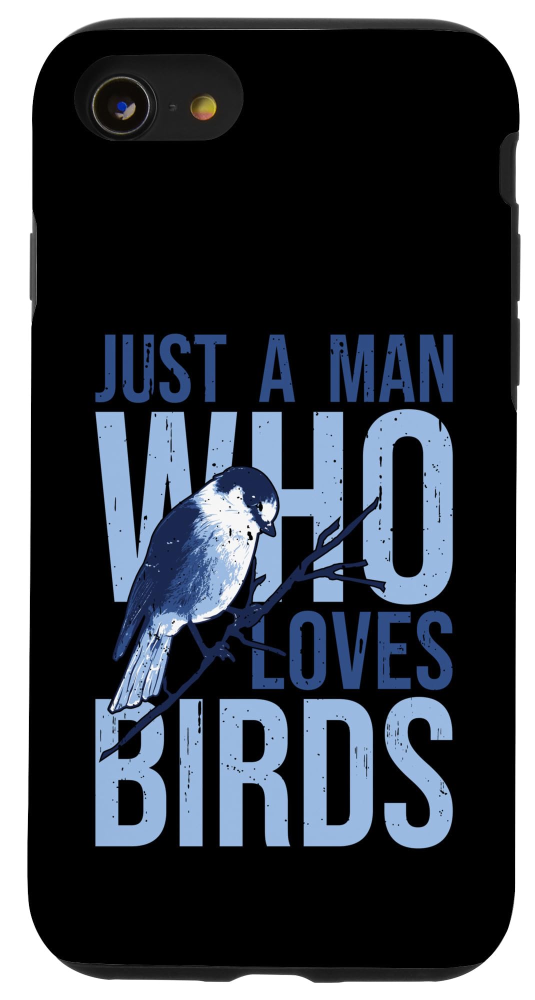 iPhone SE (2020) / 7 / 8 Bird - Just a Man Who Loves Birds - Bird Lovers Case