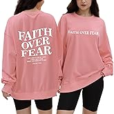 CHAIRAY Christian Faith Over Fear Sweatshirt Religious Pullover Jesus Church Long Sleeve Top Women Oversize Bible Verse Shirt
