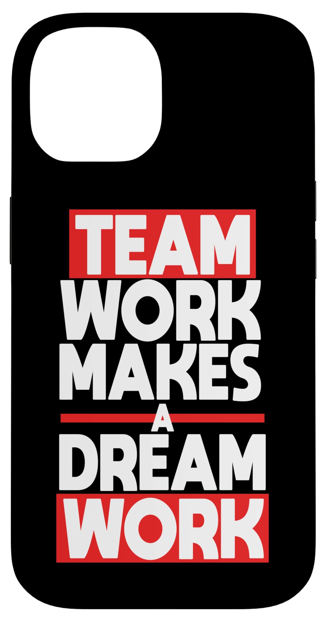Team Work Makes A Dream Work Teambuilding Case for iPhone 14