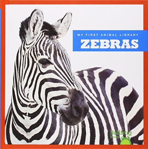 Zebras (Bullfrog Books: My First Animal Library)