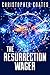 The Resurrection Wager by Christopher Coates