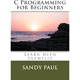 C Programming for Beginners: Learn with Examples