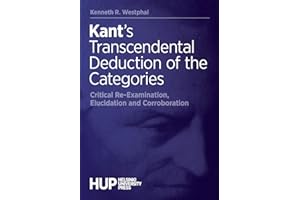 Kant's Transcendental Deduction of the Categories: Critical Re-Examination, Elucidation, and Corroboration