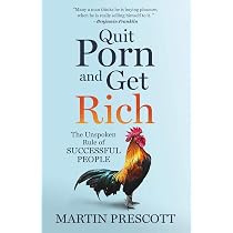 Amazon.com: Quit Porn and Get Rich: The Unspoken Rule of ...