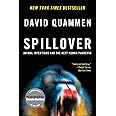 Spillover: Animal Infections and the Next Human Pandemic