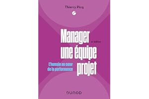 Manager une équipe projet - 5e éd.: L'humain au coeur de la performance (French Edition)