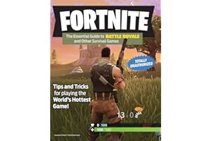 Fortnite: The Essential Guide to Battle Royale and Other Survival Games