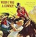 When I Was a Cowboy 1 / Various