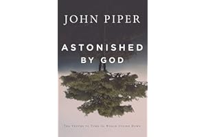 Astonished by God: Ten Truths to Turn the World Upside Down