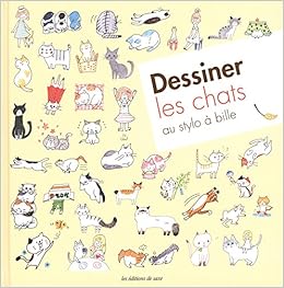 Dessiner Les Chats Au Stylo à Bille Collectif
