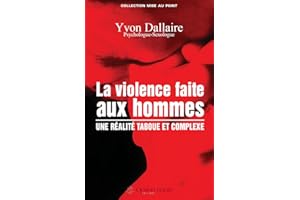 La violence faite aux hommes : une réalité taboue et complexe (French Edition)