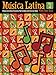 Música Latina, Bk 2: 8 Early Intermediate Piano Solos That Celebrate Latin American Styles