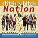 Stitch 'n Bitch Nation