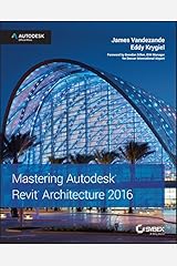Mastering Autodesk Revit Architecture 2016: Autodesk Official Press Kindle Edition