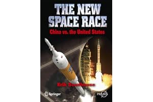 The New Space Race: China vs. USA (Springer Praxis Books)
