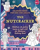 The Nutcracker - Coloring Book for Kids and Adults by Polidea Creative