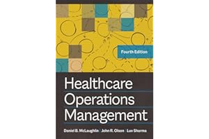 Healthcare Operations Management, Fourth Edition