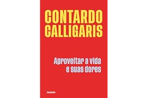 Aproveitar a vida e suas dores (Portuguese Edition)