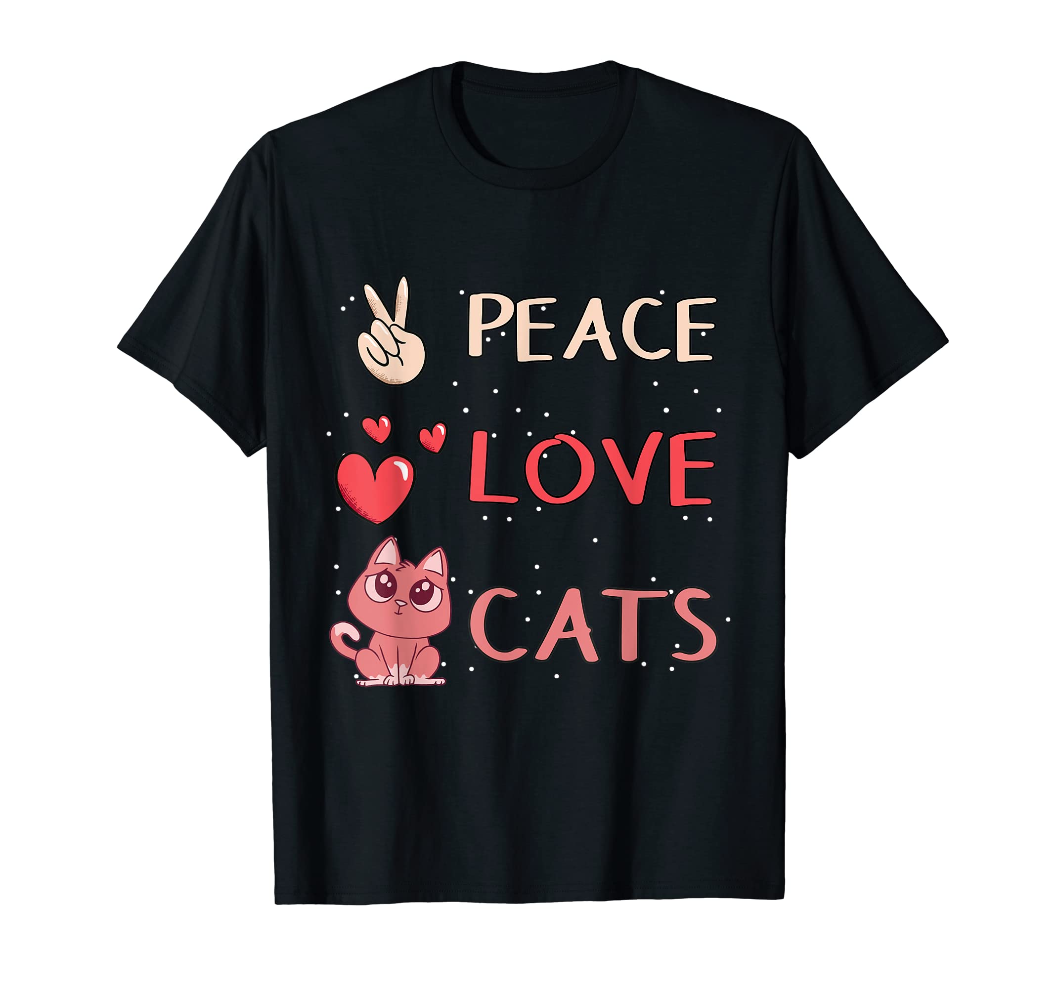 Cat Quote Kitten Peace Love Cats T-Shirt