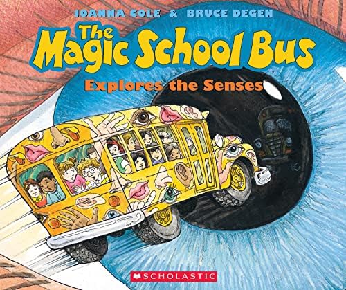 The Magic School Bus Explores the Senses: Cole, Joanna, Degen