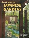 Sunset Ideas for Japanese Gardens: Plans, Maintenance, Plants, Materials
