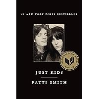 Just Kids: A National Book Award Winner: Smith, Patti