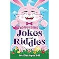 Hoppy Easter Jokes and Riddles for Kids Ages 8-12: The Funniest and ...