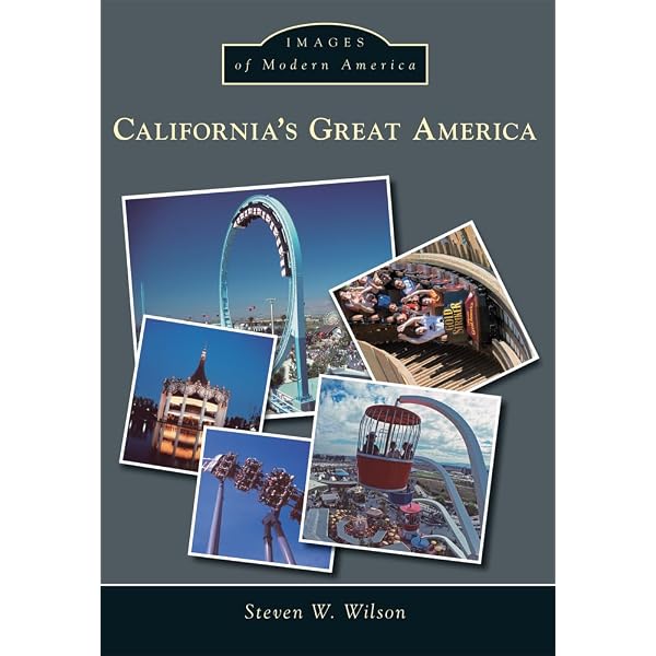 Six Flags Great America (Images of Modern America): Wilson Six Flags Great America (Images of Modern America): Wilson