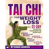 Tai Chi For Weight Loss: Gentle Movement for Natural Weight Loss: A 21-Day Mindful Program to Burn Fat, Boost Metabolism, and Restore Balance—Just 15 Minutes a Day for All Ages and Fitness Levels