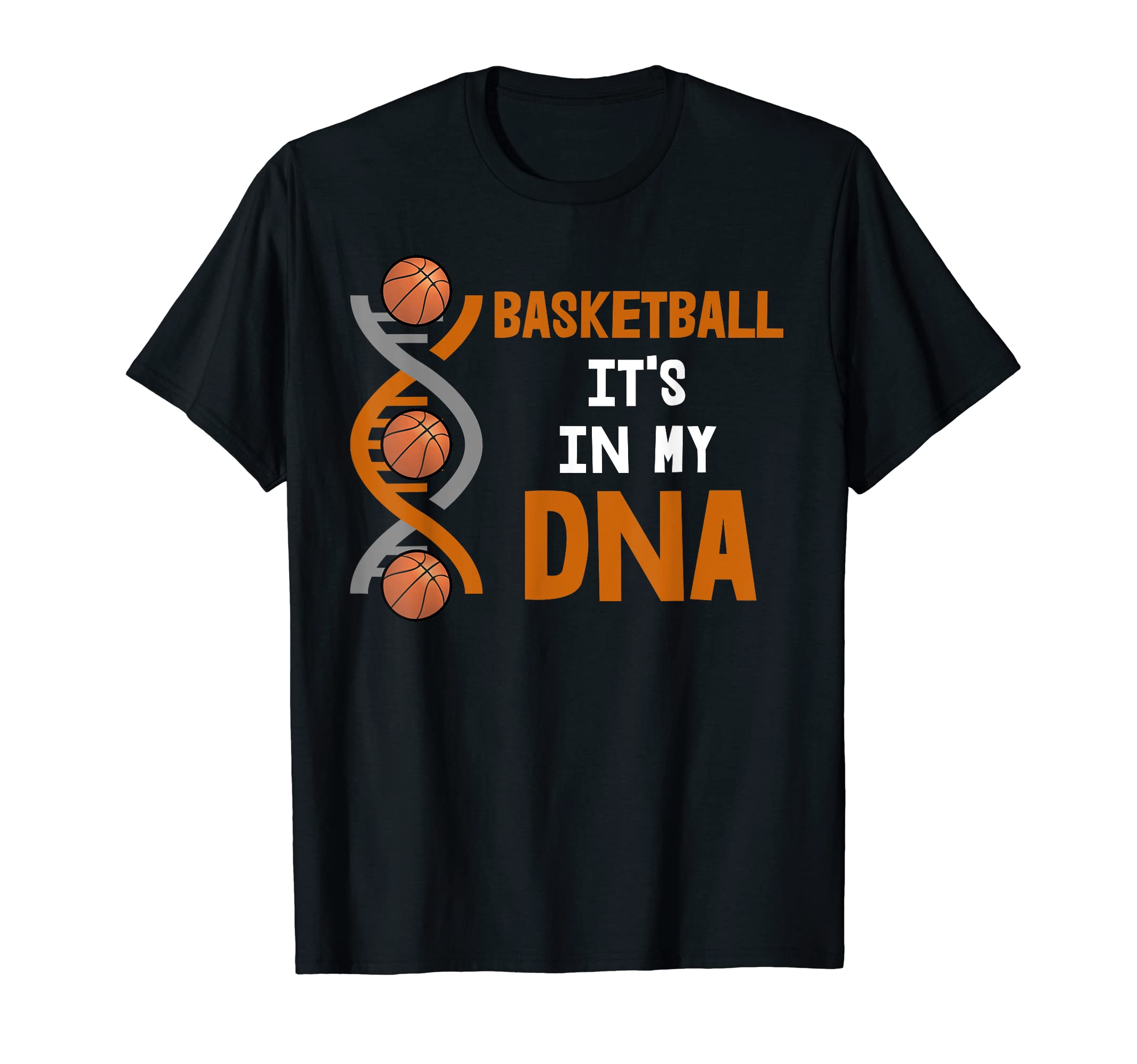 Basketball It's In My DNA T-Shirt