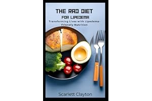The RAD Diet For Lipedema: Transforming Lives with Lipedema-Friendly Nutrition