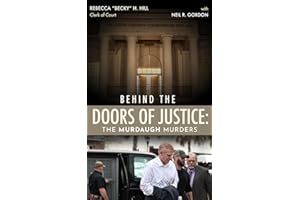 Behind the Doors of Justice: The Murdaugh Murders