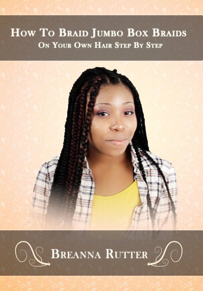 Amazon Com How To Braid Jumbo Box Braids On Your Own Hair Step By
