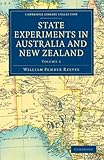 Front cover for the book State Experiments in Australia & New Zealand. Volume 1 by William Pember Reeves